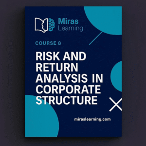 کالبدشکافی ریسک و بازده در ساختار شرکت